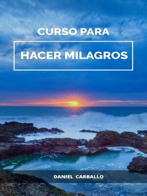 cover image of Curso para HACER milagros
